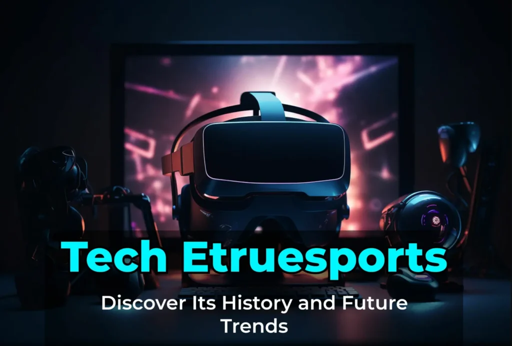 Tech Etruesports