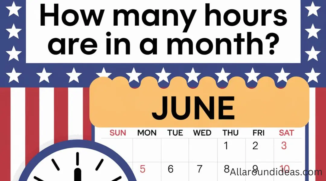 How Many Hours are in a Month